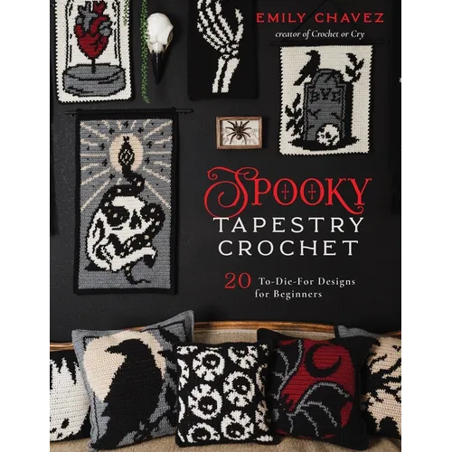 Spooky Tapestry Crochet: 20 To-Die-For Designs for Beginners